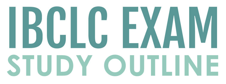 IBCLC Exam Study Outline